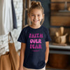 Faith Over Fear - Pink Youth Unisex T-Shirt - My Faith My Father