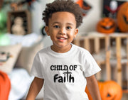 Child of Faith Toddler Short Sleeve T-Shirt - My Faith My Father