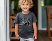 Child of Faith Toddler Short Sleeve T-Shirt - My Faith My Father