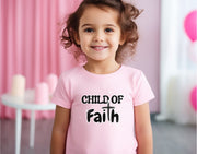 Child of Faith Toddler Short Sleeve T-Shirt - My Faith My Father