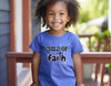 Child of Faith Toddler Short Sleeve T-Shirt - My Faith My Father