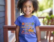 Let Us Come Before Him With Thanksgiving Toddler Short Sleeve T-Shirt - My Faith My Father