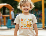 Let Us Come Before Him With Thanksgiving Toddler Short Sleeve T-Shirt - My Faith My Father