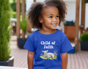 Child of Faith Toddler Short Sleeve T-Shirt - My Faith My Father