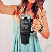 Nothing Can Separate Us 40oz Insulated Travel Mug - My Faith My Father