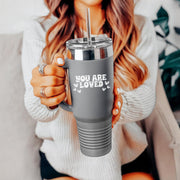 You Are Loved 40oz Insulated Travel Mug - My Faith My Father