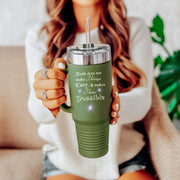 Faith Does Not Make Things Easy 40oz Insulated Travel Mug - My Faith My Father