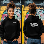 Be Still And Know I Am God Unisex Hoodie - My Faith My Father