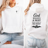 God Makes A Way When There Is No Way Unisex Hoodie