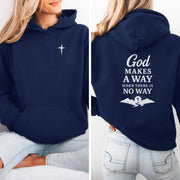 God Makes A Way When There Is No Way Unisex Hoodie - My Faith My Father