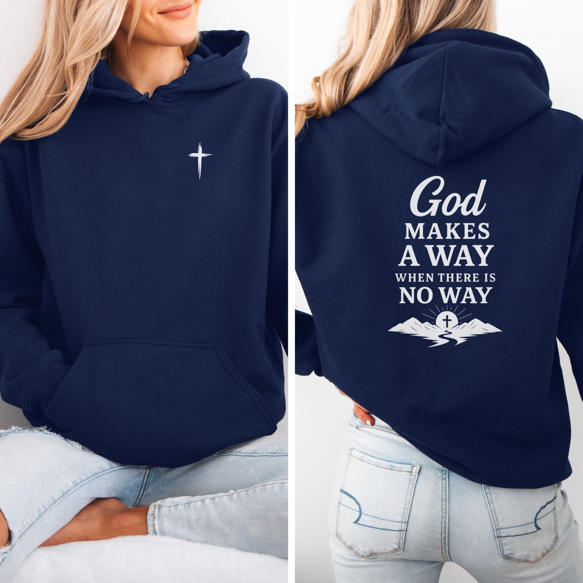 God Makes A Way When There Is No Way Unisex Hoodie - My Faith My Father
