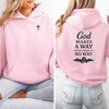 God Makes A Way When There Is No Way Unisex Hoodie