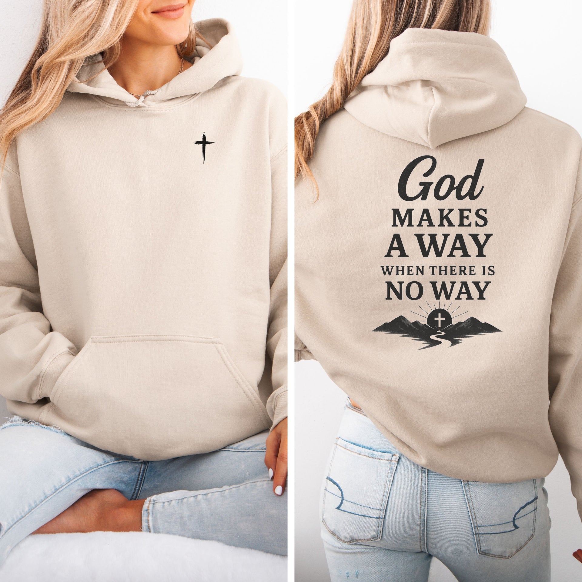 God Makes A Way When There Is No Way Unisex Hoodie - My Faith My Father