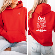 God Makes A Way When There Is No Way Unisex Hoodie - My Faith My Father