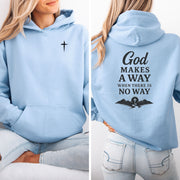 God Makes A Way When There Is No Way Unisex Hoodie - My Faith My Father