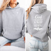 God Makes A Way When There Is No Way Unisex Hoodie