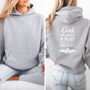 God Makes A Way When There Is No Way Unisex Hoodie - My Faith My Father