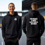 God Makes A Way When There Is No Way Unisex Hoodie - My Faith My Father