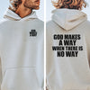 God Makes A Way When There Is No Way Unisex Hoodie