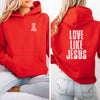 Love Like Jesus Unisex Hoodie