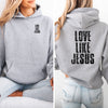 Love Like Jesus Unisex Hoodie