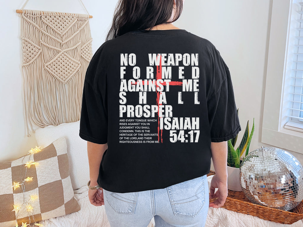 Isaiah 54:17 No Weapon Formed Against Me Unisex Relaxed Fit T-Shirt
