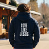 Love Like Jesus Unisex Hoodie