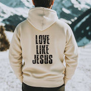 Love Like Jesus Unisex Hoodie - My Faith My Father