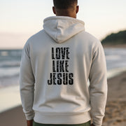 Love Like Jesus Unisex Hoodie - My Faith My Father
