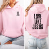 Love Like Jesus Unisex Hoodie