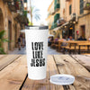 Love Like Jesus Copper Vacuum Insulated 22oz Tumbler