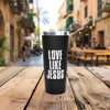Love Like Jesus Copper Vacuum Insulated 22oz Tumbler