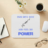Plug into God and Feel His Power Mouse Pad