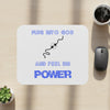 Plug into God and Feel His Power Mouse Pad