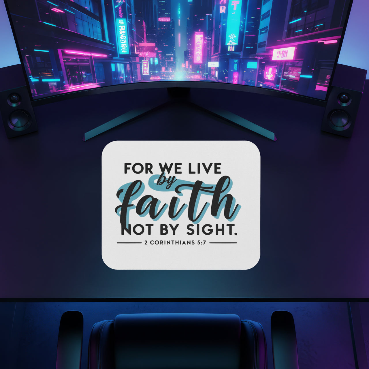 For We Live By Faith, Not by Sight Mouse Pad – Christian Inspirational Desk Accessory