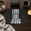 Love Like Jesus Mouse Pad – Christian Desk Accessory, Motivational Office Décor, Faith-Based Gift