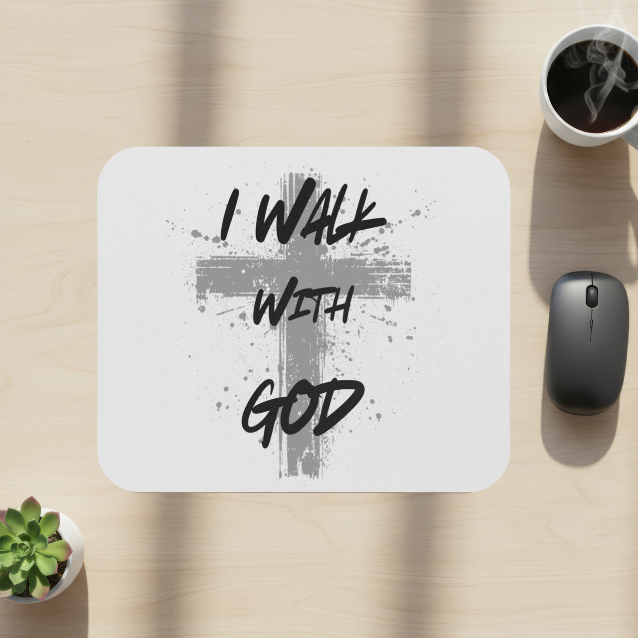 I Walk With God Mouse Pad