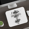 I Walk With God Mouse Pad