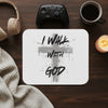 I Walk With God Mouse Pad