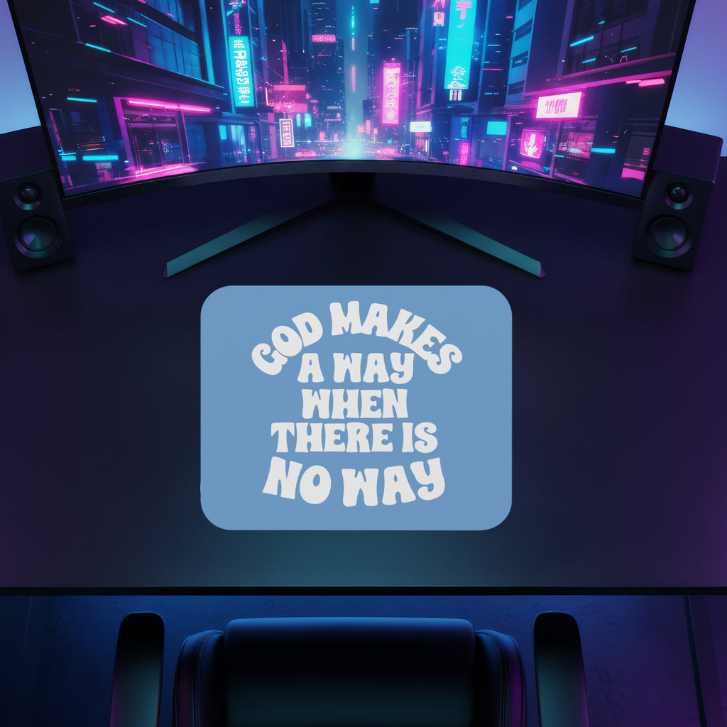God Makes A Way When There Is No Way Mouse Pad