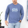 For We Live By Faith Not By Sight Unisex Relaxed Fit Long Sleeve T-Shirt