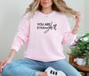 You Are Enough Unisex Relaxed Fit Long Sleeve T-Shirt