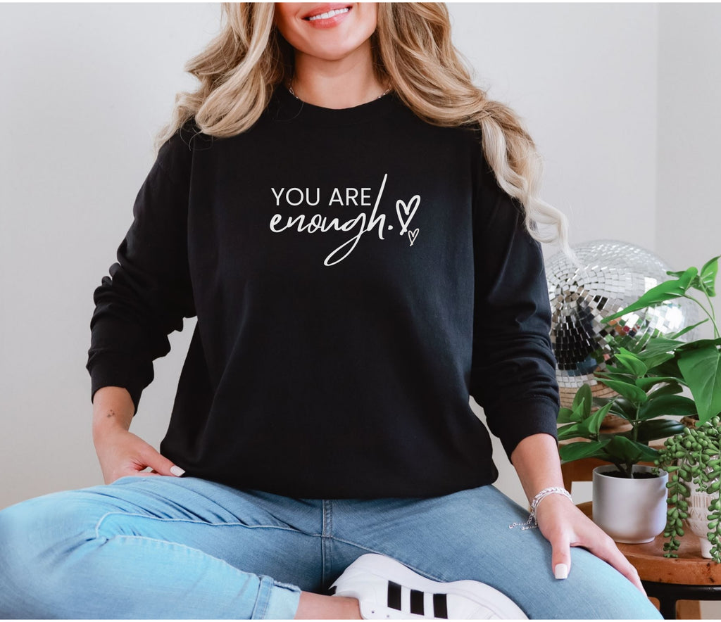 You Are Enough Unisex Relaxed Fit Long Sleeve T-Shirt