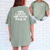 His Love Never Fails Unisex Relaxed Fit T-Shirt