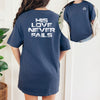 His Love Never Fails Unisex Relaxed Fit T-Shirt