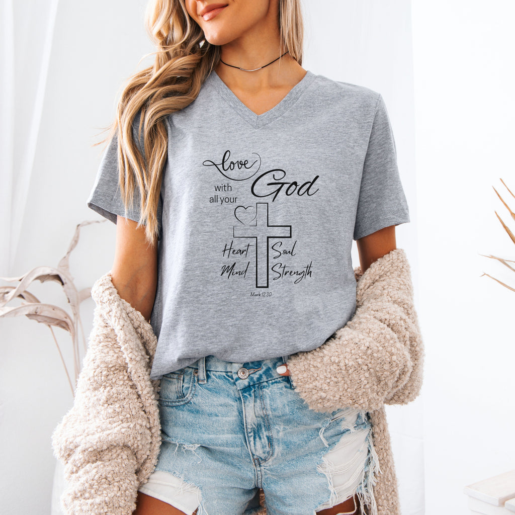 Love God with All Your Heart, Mind, Soul, Strength Unisex  V-Neck T-Shirt