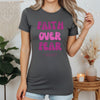 Faith Over Fear Pink Women's Favorite Tee