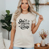 God Is Always There Woman's Favorite Tee