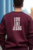 Love Like Jesus Unisex Crewneck Sweatshirt