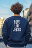 Love Like Jesus Unisex Crewneck Sweatshirt